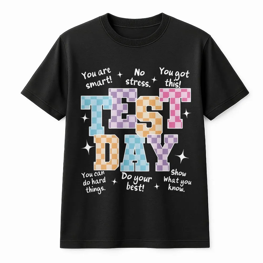 Test Day retro motivational print on a black unisex cotton t-shirt