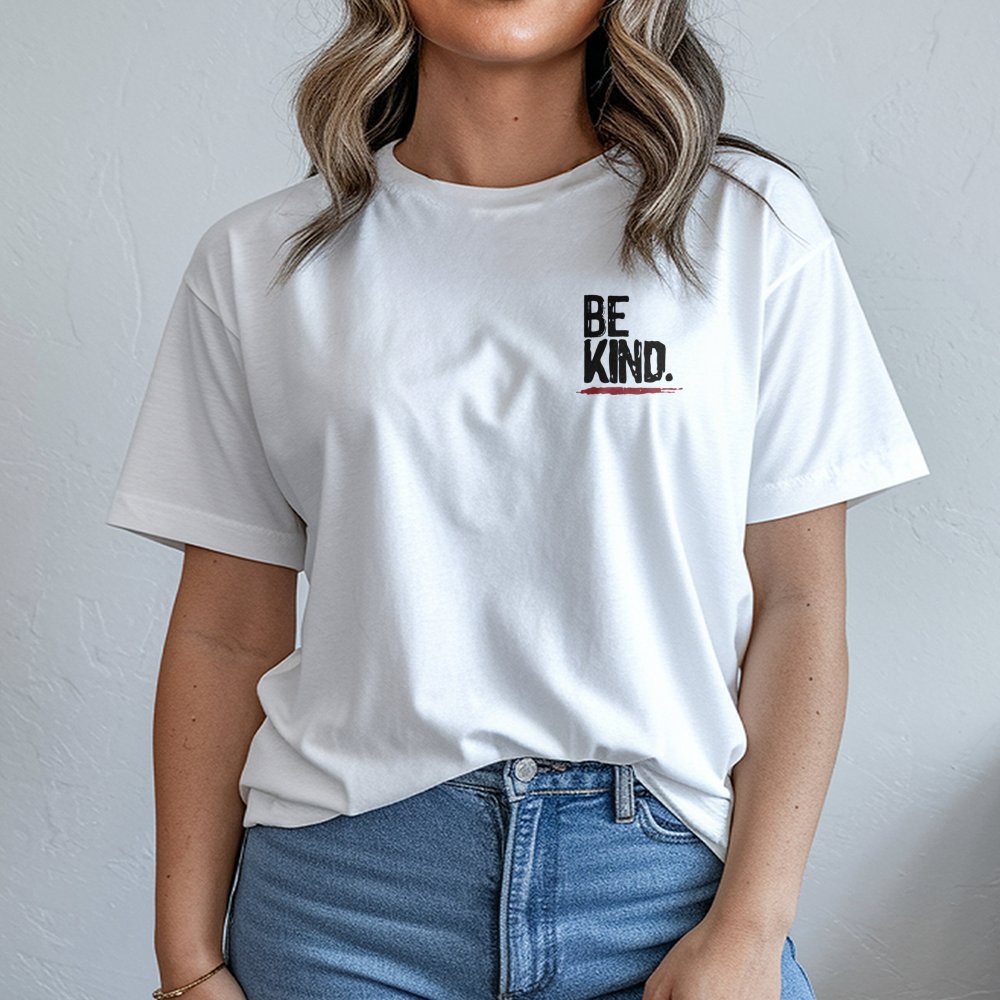 Be Kind T-Shirt | Mental Health Awareness Quote | Premium 100% Cotton | Minimalist Motivational Gift For Women And Men