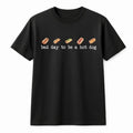 Bad Day to Be a Hot Dog Shirt | Funny Grilling Quote Graphic Tee | Premium Cotton | 4th of July & Memorial Day BBQ Gift