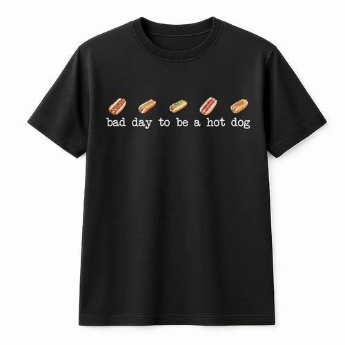 Bad Day to Be a Hot Dog Shirt | Funny Grilling Quote Graphic Tee | Premium Cotton | 4th of July & Memorial Day BBQ Gift
